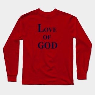 LOVE OF GOD Long Sleeve T-Shirt